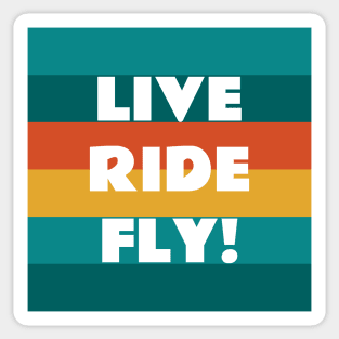 Live Ride Fly Quote Retro Colors Sticker